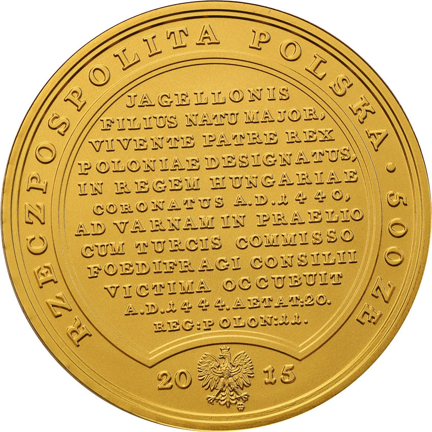 III RP. 500 złotych 2015 Skarby Stanisława Augusta - Władysław Warneńczyk